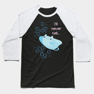 Stingray Charlotte will never tell Baseball T-Shirt